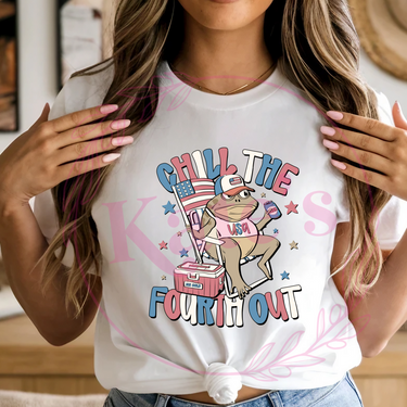 Chill The 4th Out T-Shirt
